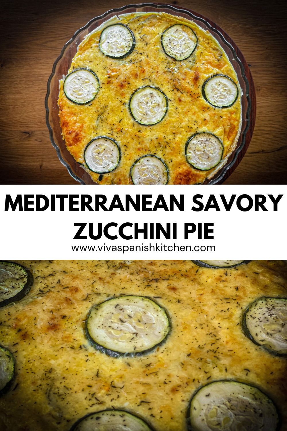 Pin Mediterranean Zucchini Savory Tart Authentic Spanish Vegetable Pie (Tarta de Calabacín)